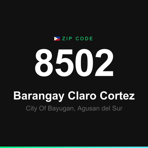 Shareable ZIP code 8502 card for Barangay Claro Cortez