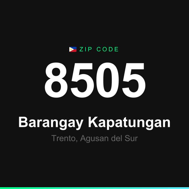 Shareable ZIP code 8505 card for Barangay Kapatungan