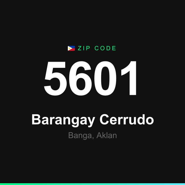 Shareable ZIP code 5601 card for Barangay Cerrudo