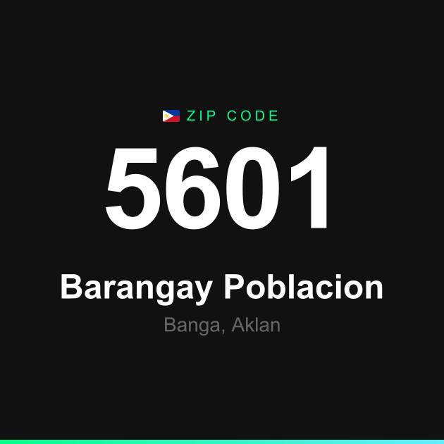 Shareable ZIP code 5601 card for Barangay Poblacion