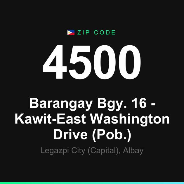 Shareable ZIP code 4500 card for Barangay Bgy. 16 - Kawit-East Washington Drive (Pob.)