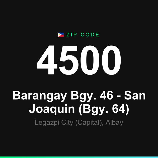 Shareable ZIP code 4500 card for Barangay Bgy. 46 - San Joaquin (Bgy. 64)