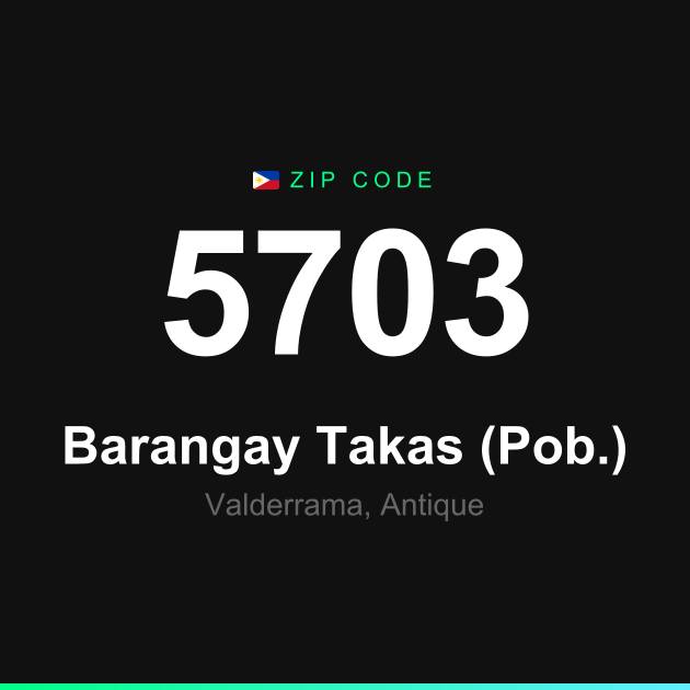 Shareable ZIP code 5703 card for Barangay Takas (Pob.)