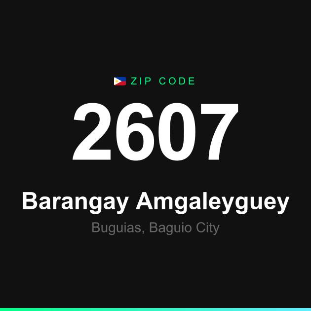 Shareable ZIP code 2607 card for Barangay Amgaleyguey