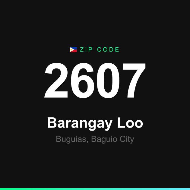Shareable ZIP code 2607 card for Barangay Loo