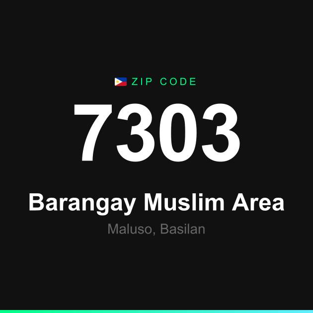 Shareable ZIP code 7303 card for Barangay Muslim Area