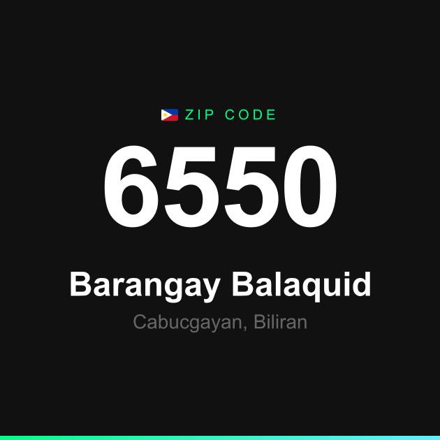 Shareable ZIP code 6550 card for Barangay Balaquid