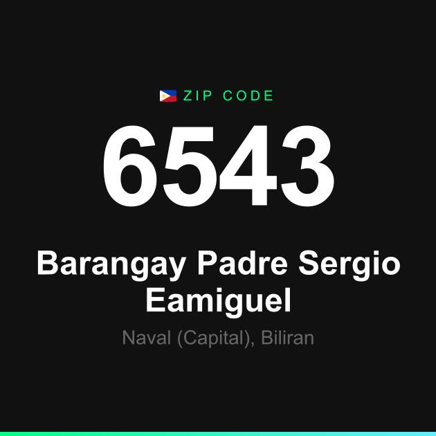 Shareable ZIP code 6543 card for Barangay Padre Sergio Eamiguel