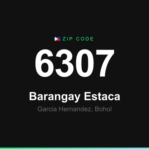 Shareable ZIP code 6307 card for Barangay Estaca