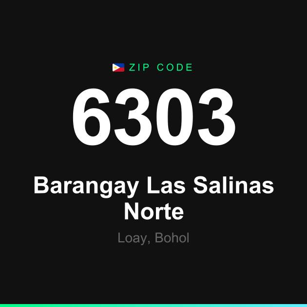 Shareable ZIP code 6303 card for Barangay Las Salinas Norte