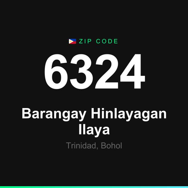 Shareable ZIP code 6324 card for Barangay Hinlayagan Ilaya