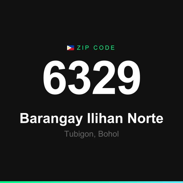 Shareable ZIP code 6329 card for Barangay Ilihan Norte