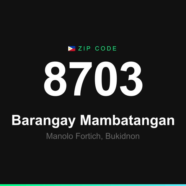 Shareable ZIP code 8703 card for Barangay Mambatangan