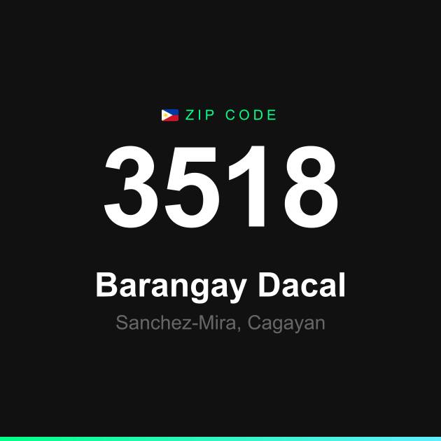 Shareable ZIP code 3518 card for Barangay Dacal