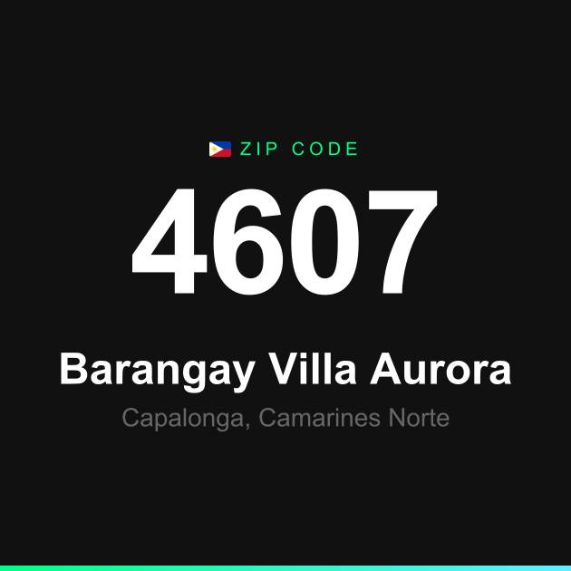 Shareable ZIP code 4607 card for Barangay Villa Aurora