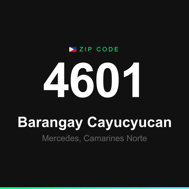 Shareable ZIP code 4601 card for Barangay Cayucyucan