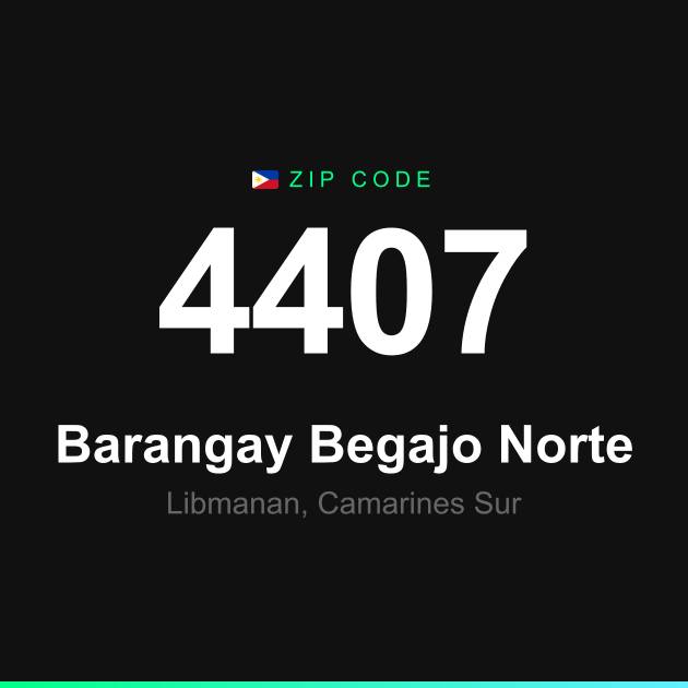 Shareable ZIP code 4407 card for Barangay Begajo Norte