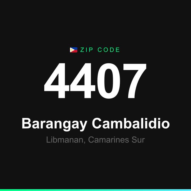 Shareable ZIP code 4407 card for Barangay Cambalidio