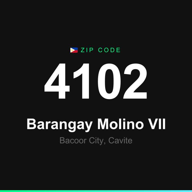 Shareable ZIP code 4102 card for Barangay Molino VII