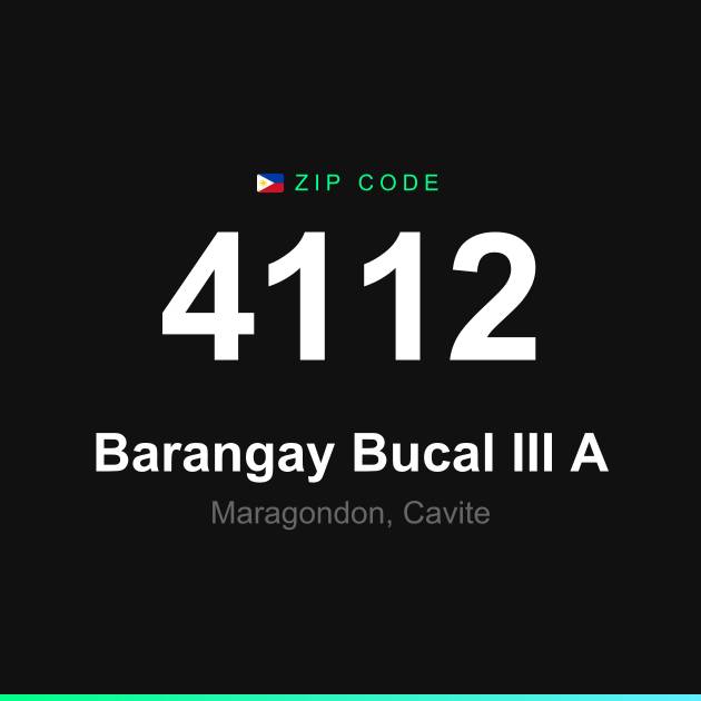 Shareable ZIP code 4112 card for Barangay Bucal III A