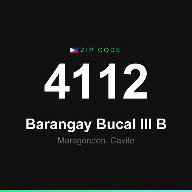 Shareable ZIP code 4112 card for Barangay Bucal III B