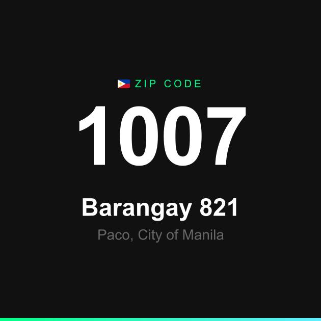 Shareable ZIP code 1007 card for Barangay 821