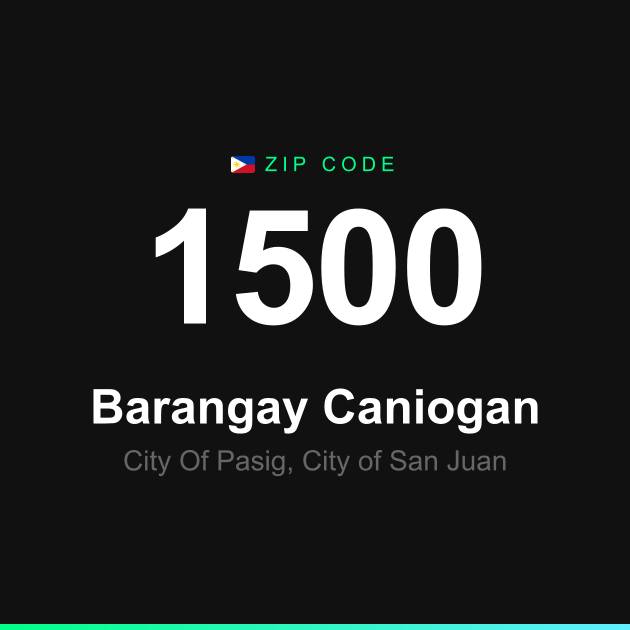 Shareable ZIP code 1500 card for Barangay Caniogan