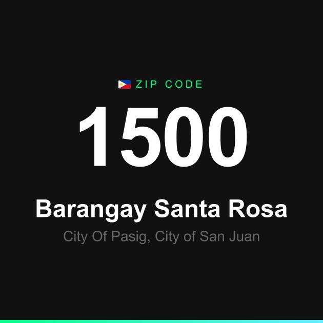 Shareable ZIP code 1500 card for Barangay Santa Rosa