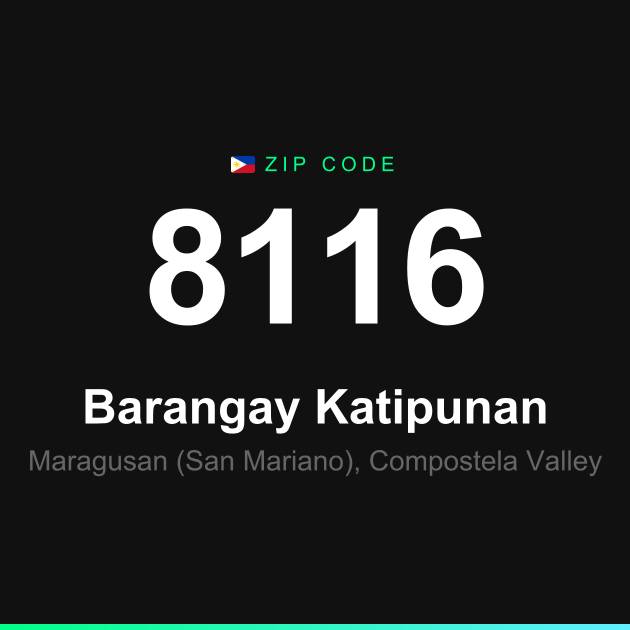 Shareable ZIP code 8116 card for Barangay Katipunan
