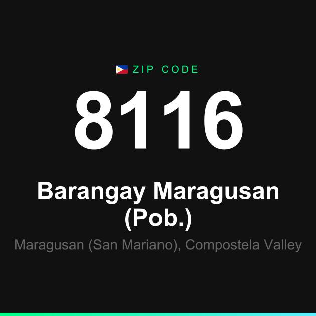 Shareable ZIP code 8116 card for Barangay Maragusan (Pob.)