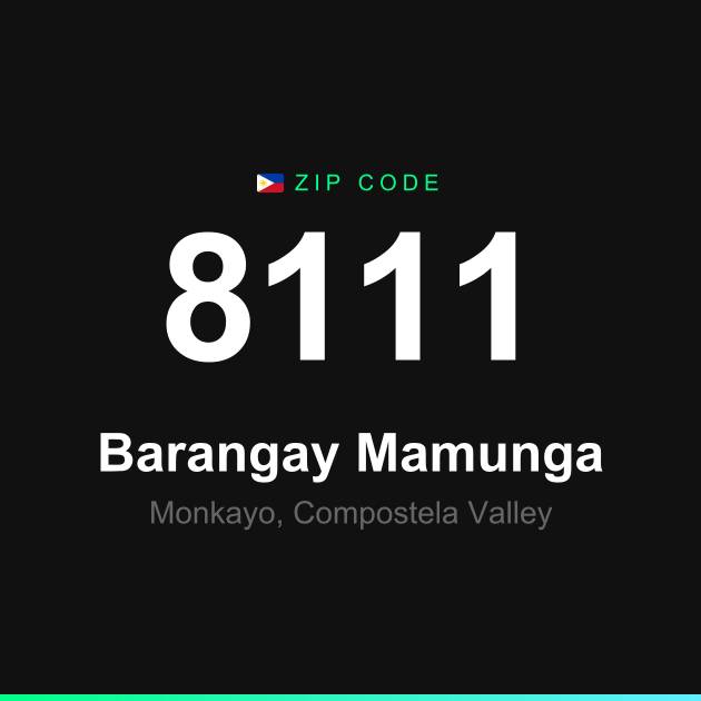 Shareable ZIP code 8111 card for Barangay Mamunga