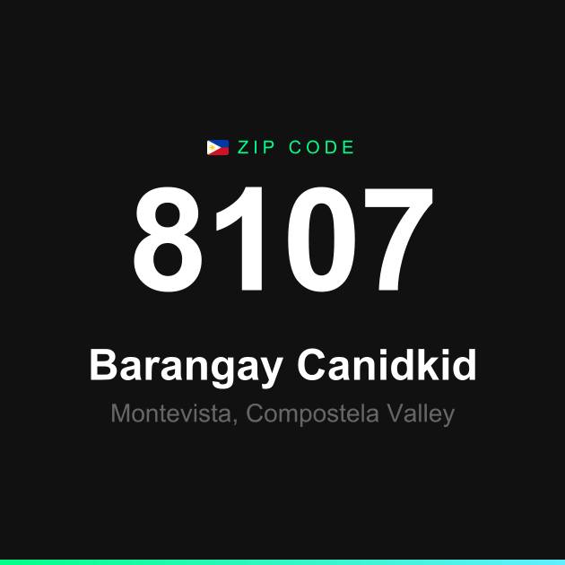Shareable ZIP code 8107 card for Barangay Canidkid