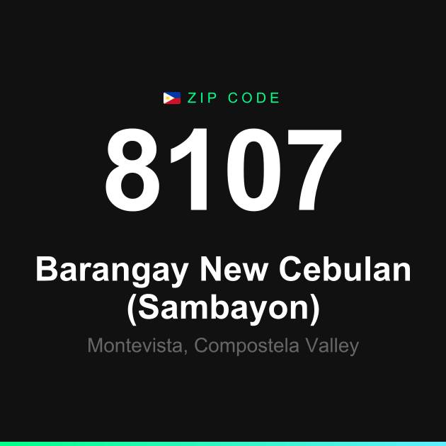 Shareable ZIP code 8107 card for Barangay New Cebulan (Sambayon)