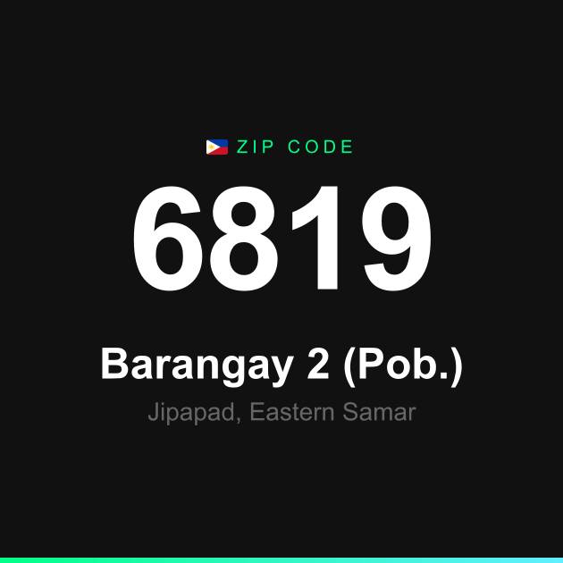 Shareable ZIP code 6819 card for Barangay 2 (Pob.)