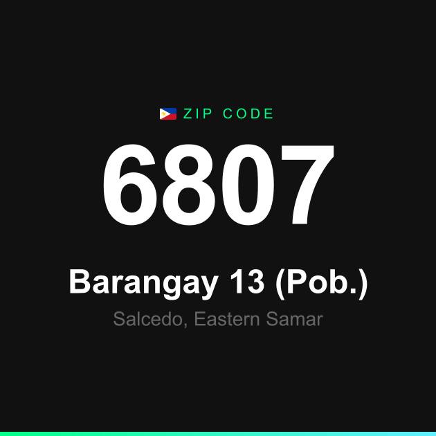 Shareable ZIP code 6807 card for Barangay 13 (Pob.)