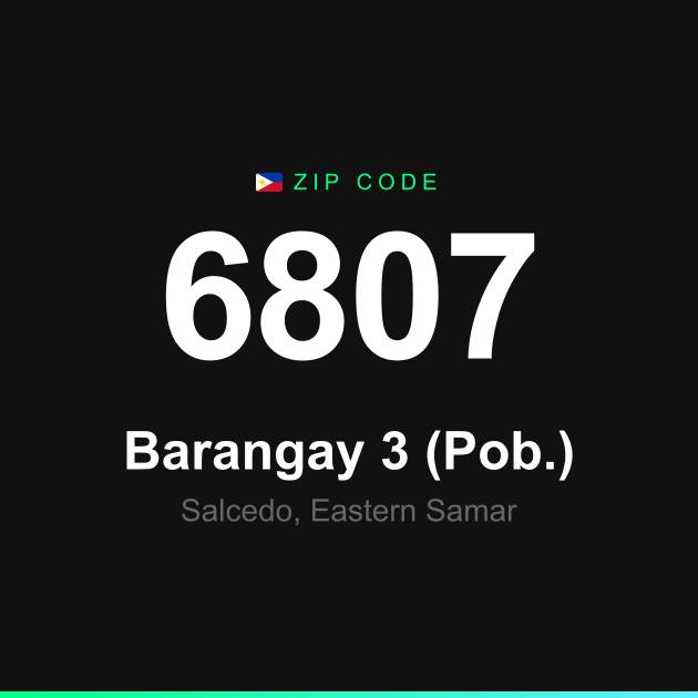 Shareable ZIP code 6807 card for Barangay 3 (Pob.)