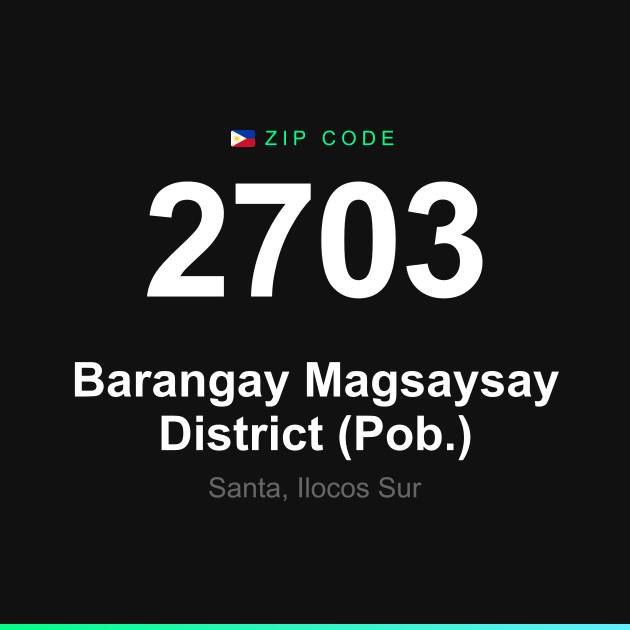 Shareable ZIP code 2703 card for Barangay Magsaysay District (Pob.)