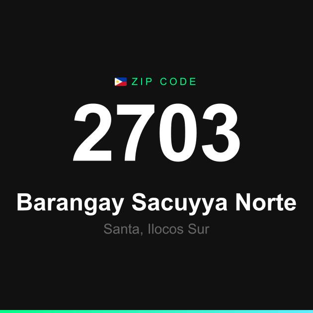 Shareable ZIP code 2703 card for Barangay Sacuyya Norte