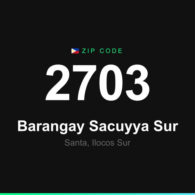 Shareable ZIP code 2703 card for Barangay Sacuyya Sur