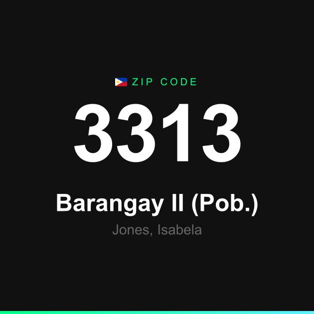 Shareable ZIP code 3313 card for Barangay II (Pob.)