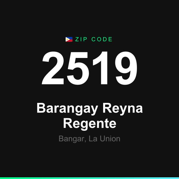 Shareable ZIP code 2519 card for Barangay Reyna Regente