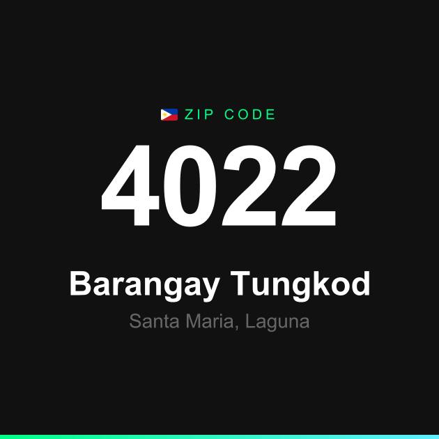 Shareable ZIP code 4022 card for Barangay Tungkod