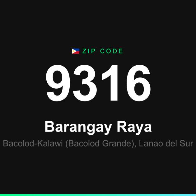 Shareable ZIP code 9316 card for Barangay Raya