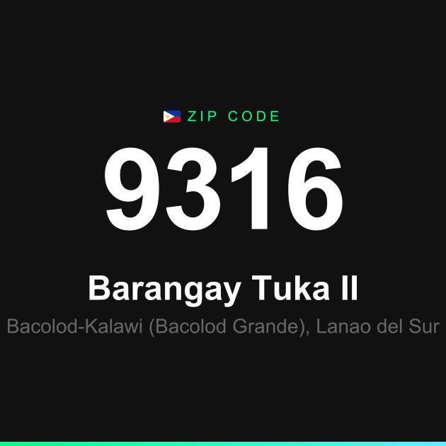 Shareable ZIP code 9316 card for Barangay Tuka II