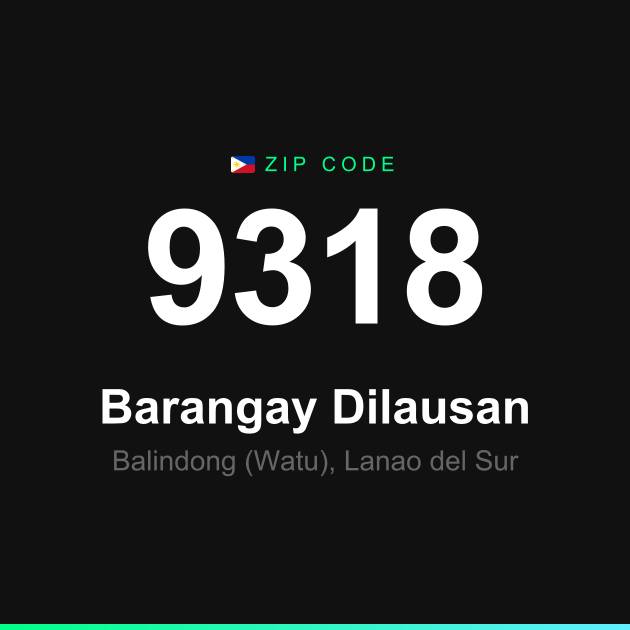 Shareable ZIP code 9318 card for Barangay Dilausan