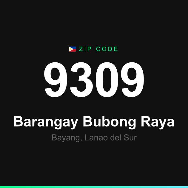 Shareable ZIP code 9309 card for Barangay Bubong Raya