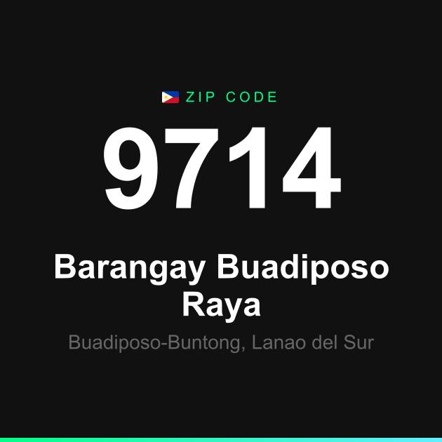 Shareable ZIP code 9714 card for Barangay Buadiposo Raya