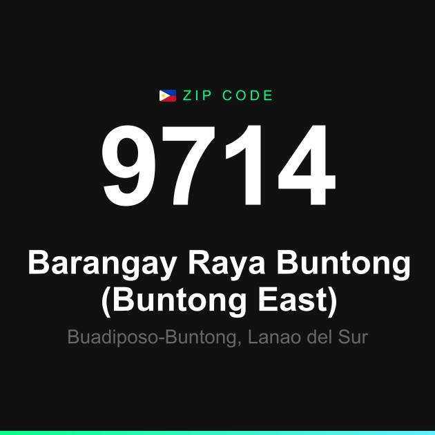 Shareable ZIP code 9714 card for Barangay Raya Buntong (Buntong East)