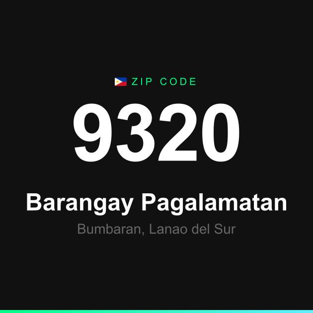 Shareable ZIP code 9320 card for Barangay Pagalamatan