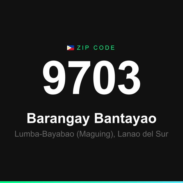 Shareable ZIP code 9703 card for Barangay Bantayao